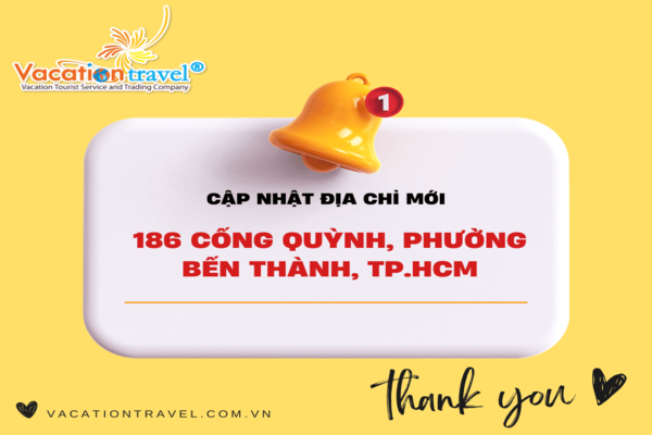 Thông Báo Cập Nhật Địa Chỉ Mới của CÔNG TY TNHH DỊCH VỤ - DU LỊCH – THƯƠNG MẠI KỲ NGHỈ (𝐕𝐚𝐜𝐚𝐭𝐢𝐨𝐧 𝐓𝐫𝐚𝐯𝐞𝐥)Từ Ngày 01/07/2025