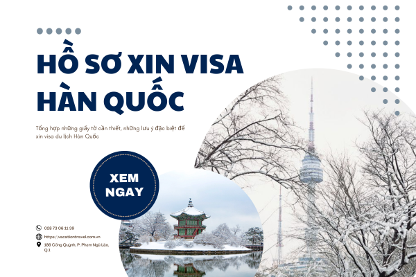 VISA HÀN QUỐC: THÔNG TIN HỒ SƠ, XIN VISA HÀN QUỐC MẤT BAO LÂU?