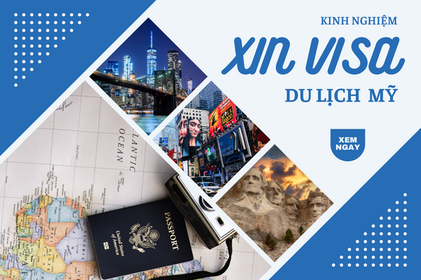Kinh nghiệm phỏng vấn xin visa du lịch Mỹ - Kèm câu hỏi