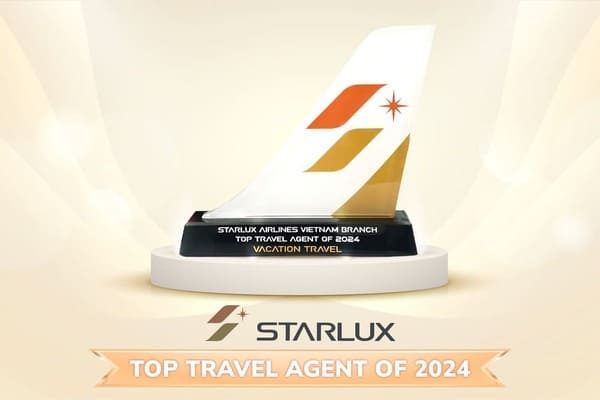 VACATION TRAVEL nhận giải Top Travel Agent 2024 từ STARLUX Airlines