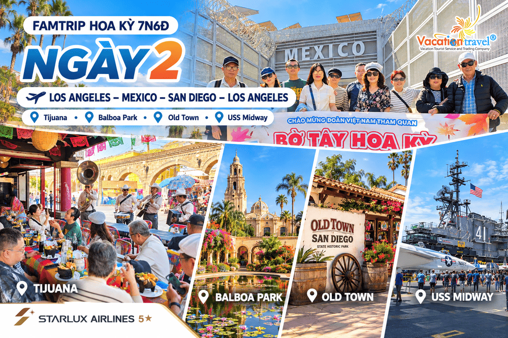 Tour FAMTRIP Mỹ Bờ Tây 7N6Đ Kết Hợp Thăm Thân – Starlux 5 Sao